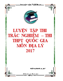 Tài liệu ôn thi tốt nghiệp THPT Quốc gia môn Địa lí năm 2017